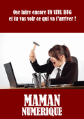 Maman num&eacute;rique en mode explosion humoristique